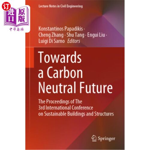 海外直订Towards a Carbon Neutral Future: The Proceedings of the 3rd International Confer Towards a