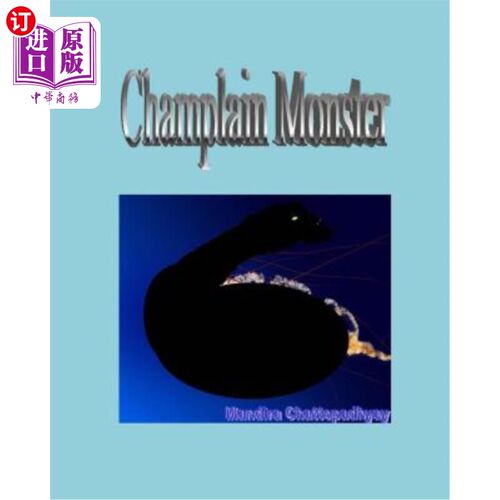 海外直订Champlain Monster 尚普兰怪物