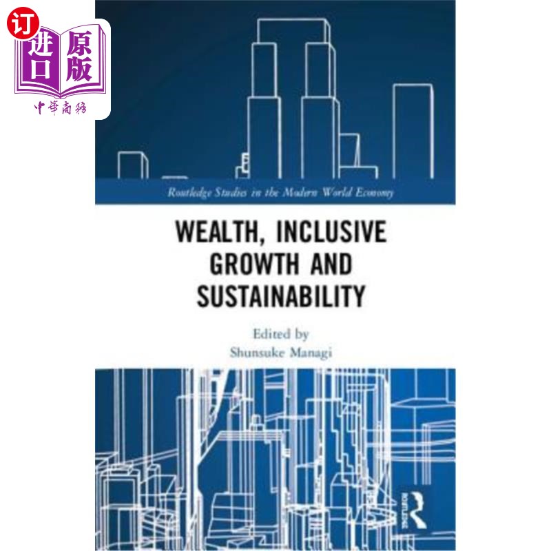 海外直订Wealth, Inclusive Growth and Sustainability 财富、包容性增长和可持续性