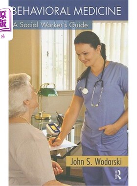 海外直订医药图书Behavioral Medicine: A Social Worker's Guide 行为医学：社会工作者指南
