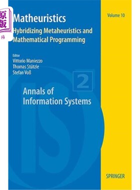 海外直订Matheuristics: Hybridizing Metaheuristics and Mathematical Programming 数学：混合元启发式和数学规划