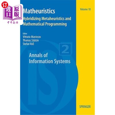 海外直订Matheuristics: Hybridizing Metaheuristics and Mathematical Programming 数学：混合元启发式和数学规划