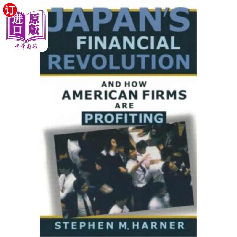 海外直订Japan's Financial Revolution and How American Firms are Profiting 《日本金融革命与美国企业如何获利》
