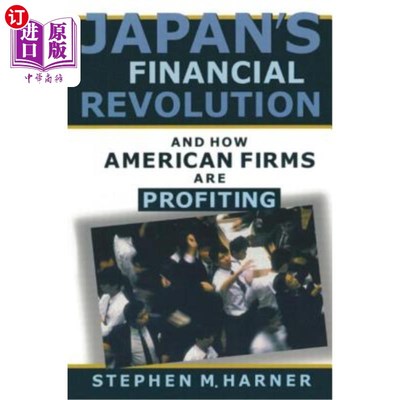 海外直订Japan's Financial Revolution and How American Firms are Profiting 《日本金融革命与美国企业如何获利》