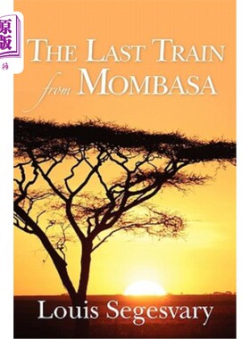 海外直订The Last Train From Mombasa 从蒙巴萨来的最后一班火车