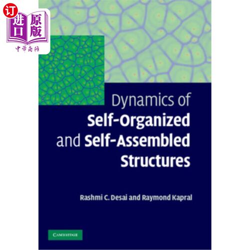 海外直订Dynamics of Self-Organized and Self-Assembled Structures 自组织和自组装结构的动力学
