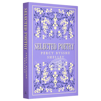 ALMA伟大诗歌系列 雪莱诗选 注释 英文原版 Great Poets Series Selected Poetry Percy Bysshe Shelley【中商原版】