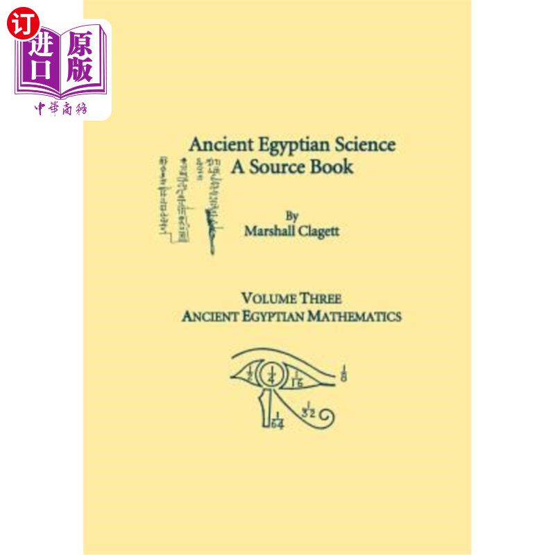 海外直订Ancient Egyptian Science, A Source Book. Volume Three: Ancient Egyptian Mathemat