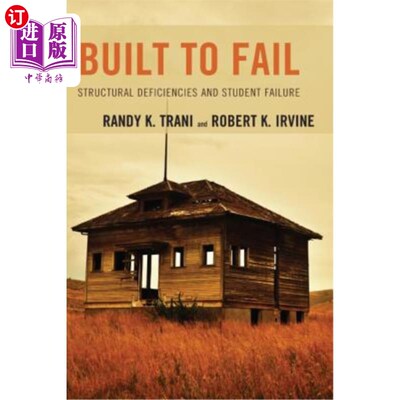 海外直订Built to Fail: Structural Deficiencies and Student Failure 为失败而生:结构缺陷和学生失败