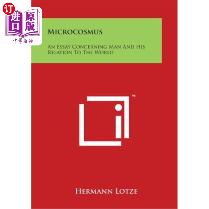 海外直订Microcosmus: An Essay Concerning Man And His Relation To The World 微观世界：一篇关于人及其与世界关系的文章