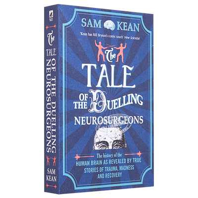 外科医生与疯狂大脑决斗的传奇 神经学奇案500年 The Tale of the Dueling Neurosurgeons 英文原版 Sam Kean【中商原版】