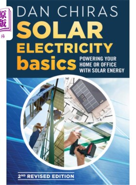 海外直订Solar Electricity Basics - Revised and Updated 2nd Edition: Powering Your Home o 太阳能发电基础-修订和更新