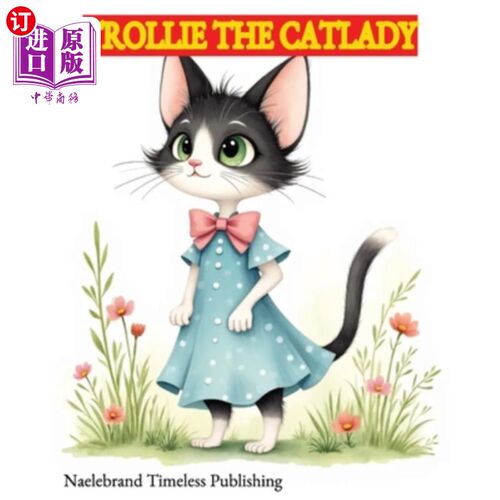 海外直订Trollie The Catlady: Trolli's adventures with new friends 猫女特罗莉：特罗莉和新朋友的冒险