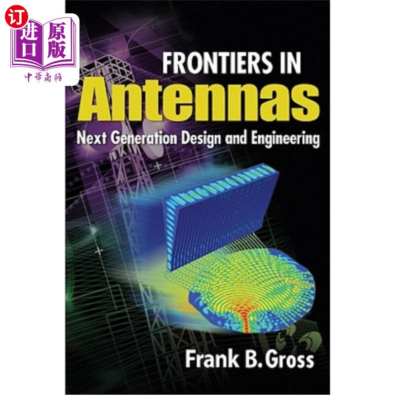 海外直订Frontiers in Antennas: Next Generation Design & Engineering 天线前沿:下一代设计与工程