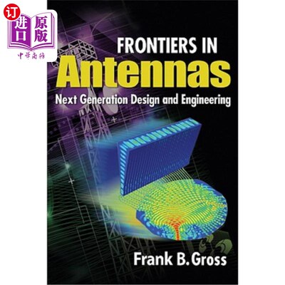 海外直订Frontiers in Antennas: Next Generation Design & Engineering 天线前沿:下一代设计与工程