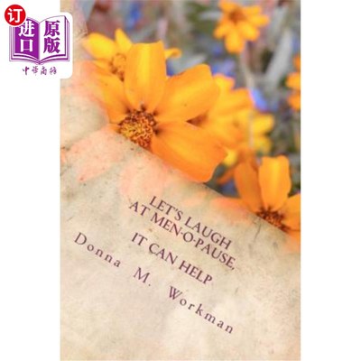 海外直订医药图书Lets Laugh at Men-o-Pause, It can Help 让我们嘲笑男人的停顿，它可以帮助
