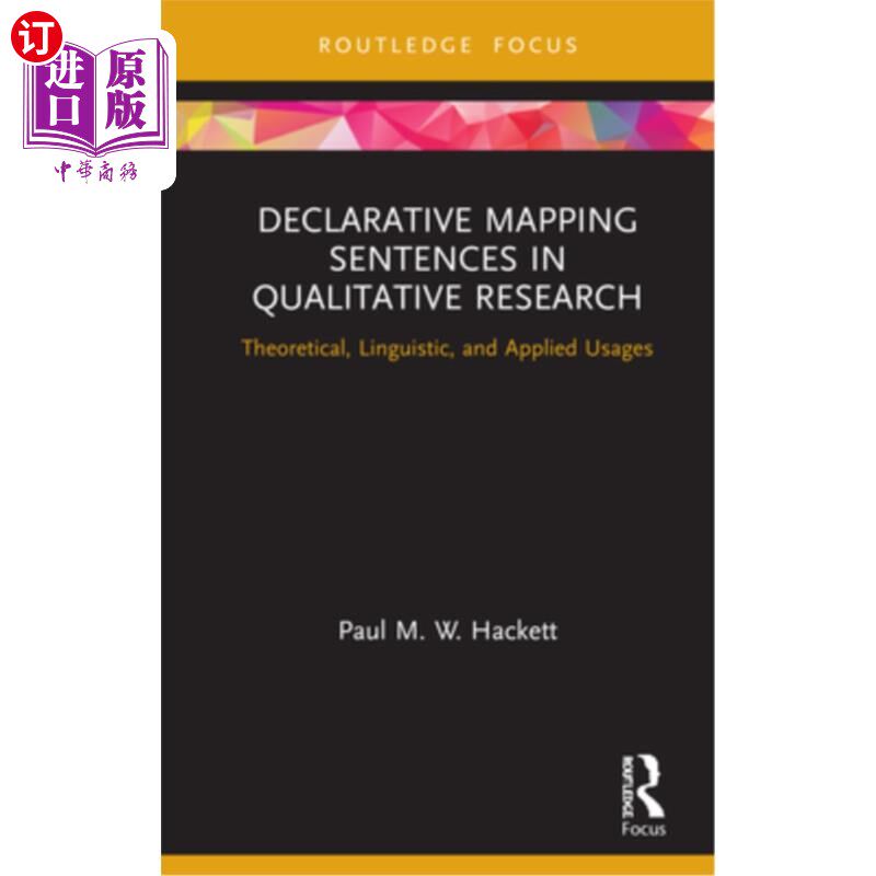 海外直订Declarative Mapping Sentences in Qualitative Research: Theoretical, Linguistic,