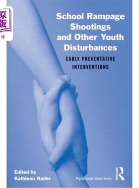 海外直订医药图书School Rampage Shootings and Other Youth Disturbances: Early Preventative Interv 校园枪击案和其他青