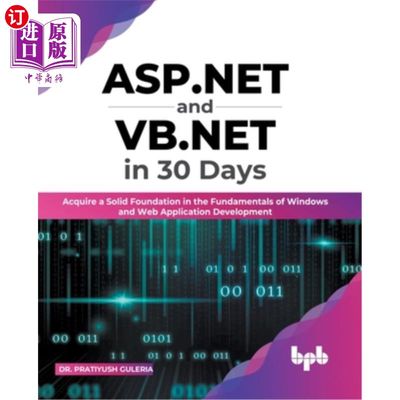 海外直订ASP.NET and VB.NET in 30 Days: Acquire a Solid Foundation in the Fundamentals of ASP。净和VB。N