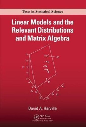 Linear Models and the Relevant Distributions and Matrix Algebra 线性模型及其相关分布与矩阵代数【中商原版】
