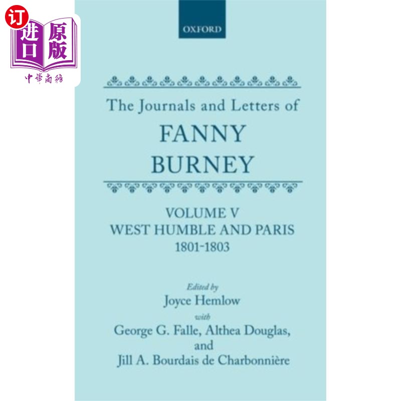 海外直订Journals and Letters of Fanny Burney (Madame d'A... 范妮·伯尼的日记和信件(阿布雷夫人):第五卷:1801-1803年西