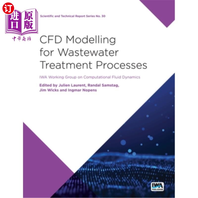 海外直订Cfd Modelling for Wastewater Treatment Processes 污水处理过程的Cfd建模