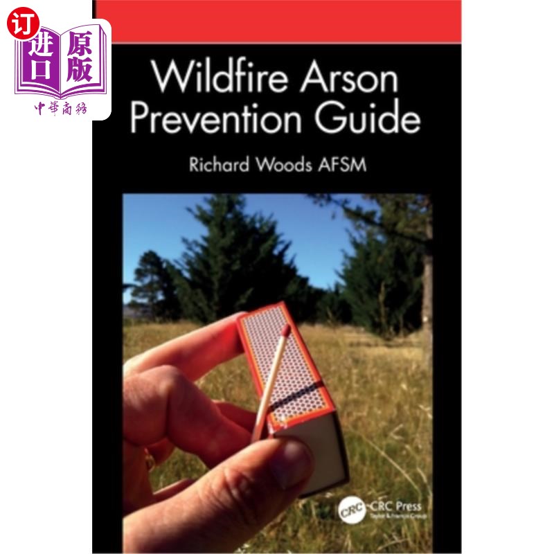 海外直订Wildfire Arson Prevention Guide 预防野火纵火指南