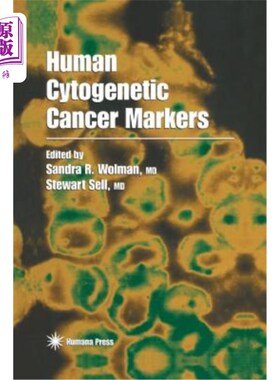 海外直订医药图书Human Cytogenetic Cancer Markers 人类细胞遗传学癌症标记物