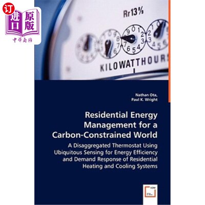 海外直订Residential Energy Management for a Carbon-Constrained World 碳约束世界的住宅能源管理