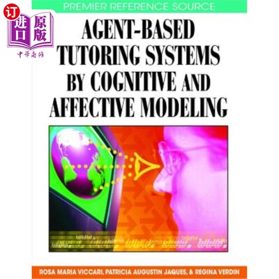 海外直订Agent-Based Tutoring Systems by Cognitive and Affective Modeling 基于智能体的认知和情感模型辅导系统