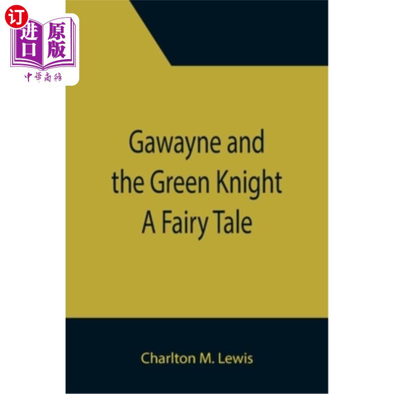 海外直订Gawayne and the Green Knight: A Fairy Tale 高文和绿衣骑士:一个童话