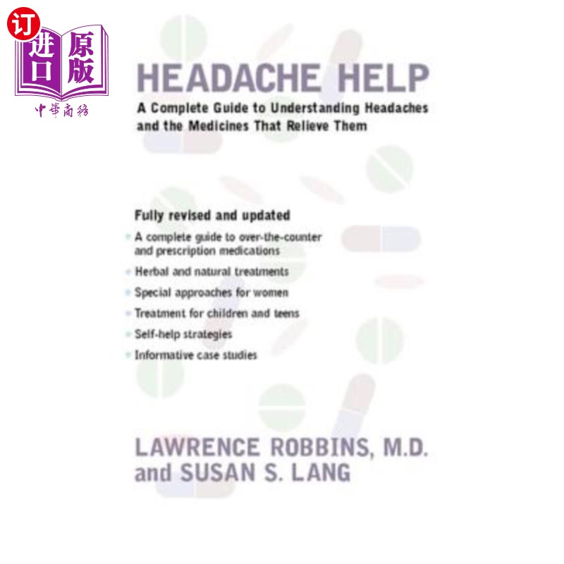 海外直订医药图书Headache Help: A Complete Guide to Understanding Headaches and the Medications T 头痛帮助：了解头痛