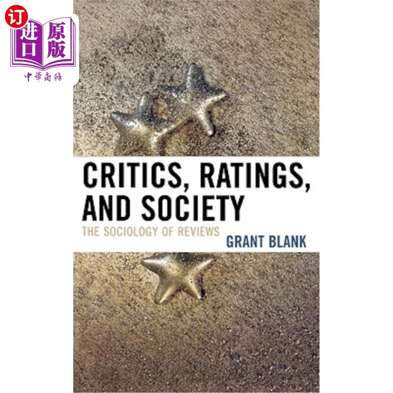 海外直订Critics, Ratings, and Society: The Sociology of Reviews 《评论、评分与社会:评论社会学》
