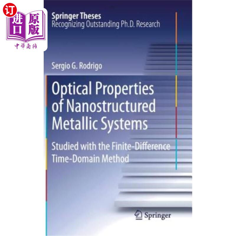 海外直订Optical Properties of Nanostructured Metallic Systems: Studied with the Finite-D 用时域有限差分法研究纳米结