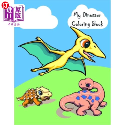海外直订My Dinosaur Coloring Book: Cute dinosaur themed coloring book for kids.