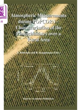 海外直订Atmospheric Measurements During Popcorn -- Characterisation of the Photochemistr 爆米花过程中的大气测量——