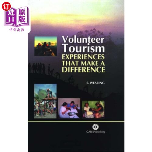 海外直订Volunteer Tourism: Experiences that Make a Diffe... 志愿者旅游:与众不同的经历