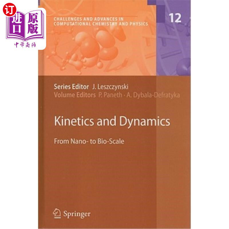 海外直订Kinetics and Dynamics: From Nano- To Bio-Scale 动力学与动力学:从纳米尺度到生物尺度