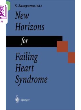 海外直订医药图书New Horizons for Failing Heart Syndrome 心脏衰竭综合征的新视野