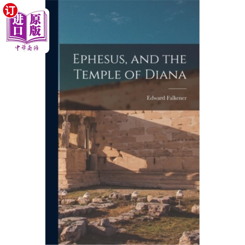 海外直订Ephesus, and the Temple of Diana 以弗所，还有黛安娜神庙
