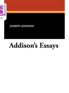 海外直订Addison's Essays 艾迪生的散文