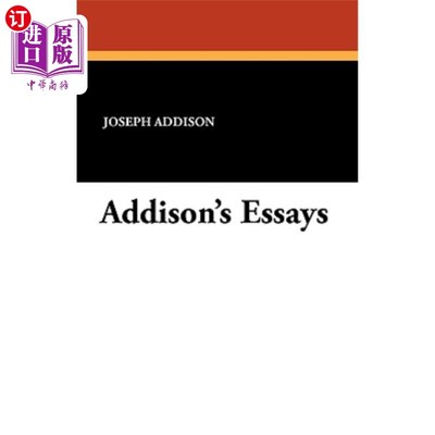 海外直订Addison's Essays 艾迪生的散文