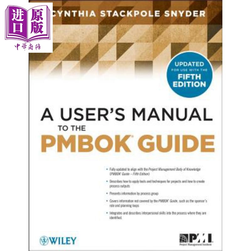 项目管理知识体系用户指南 第2版 A UserS Manual To The Pmbok Guide Second Edition 英文原版 Cynthia Snyder Dionisio w