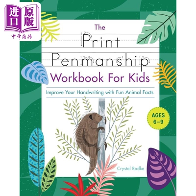 儿童印刷体书法练习册 The Print Penmanship Workbook for Kids 英文原版 趣味动物知识 提高书写能力 6-9岁【中商原版】
