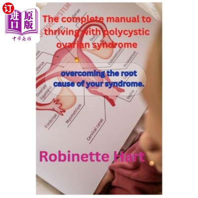 海外直订医药图书The complete manual to thriving with polycystic ovarian syndrome: overcoming the 完整的手册，蓬勃发