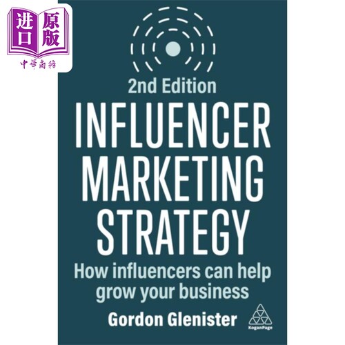 网红营销策略 第2版 Influencer Marketing Strategy 英文原版 Gordon Glenister 互联网广告传播新媒体运营职场【中商原版】