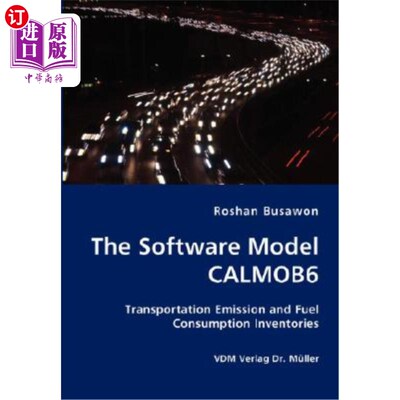 海外直订The Software Model CALMOB6- Transportation Emission and Fuel Consumption Invento 软件模型CALMOB