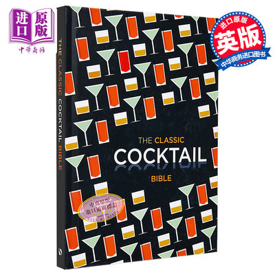 现货 经典鸡尾酒宝典 The Classic Cocktail Bible 英文原版 Spruce 【中商原版】