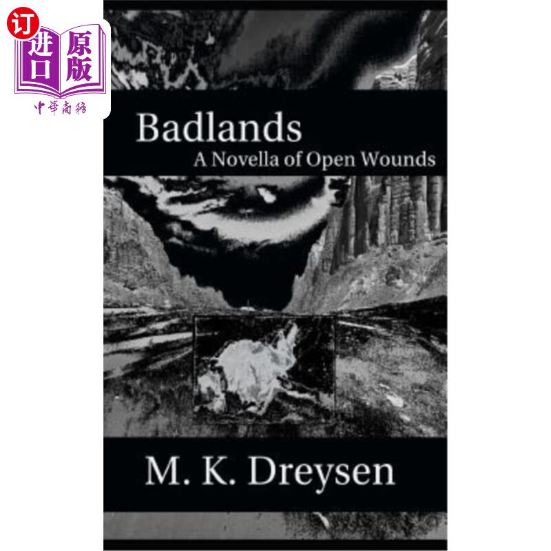 海外直订Badlands: A Novella of Open Wounds 《荒原:未愈合伤口的中篇小说》