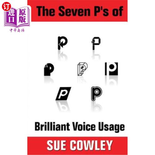 海外直订The Seven P's of Brilliant Voice Usage 语音使用的七个P